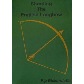 Shooting the English Longbow Book